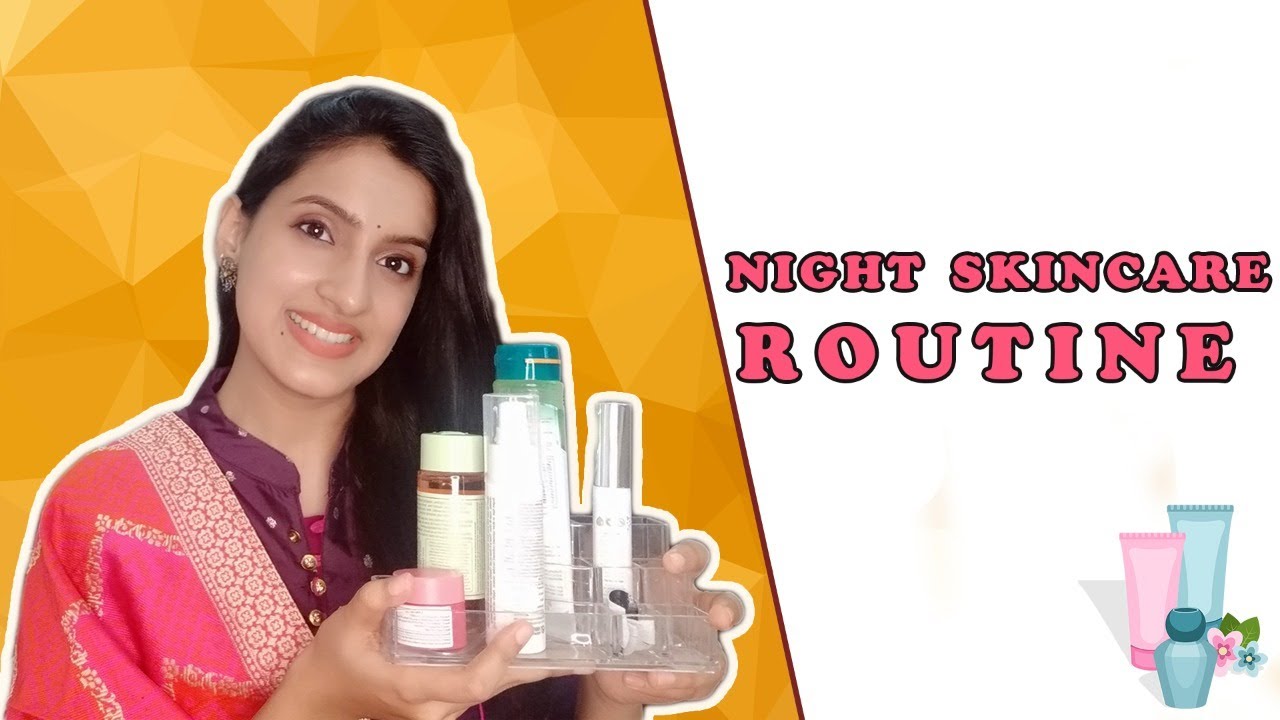 NIGHT SKINCARE ROUTINE - UNSPONSORED