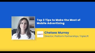 Top 3 tips to make the most of mobile advertising