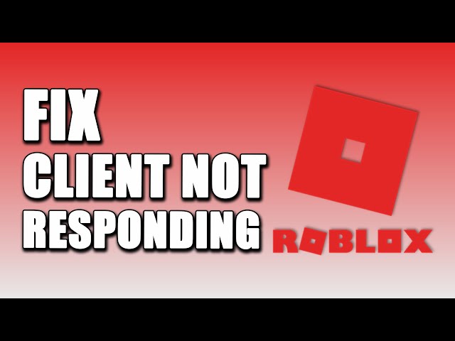 How To Fix Roblox Game Client Is Not Responding (2023!) 