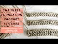 CROCHET LIKE A PRO - How to Make Chainless Foundation Crochet Stitches