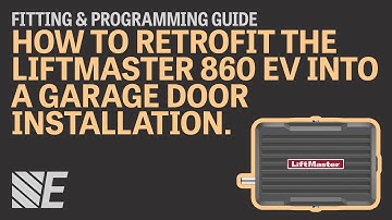 How to Retrofit the LiftMaster 860 EV into an existing garage door installation