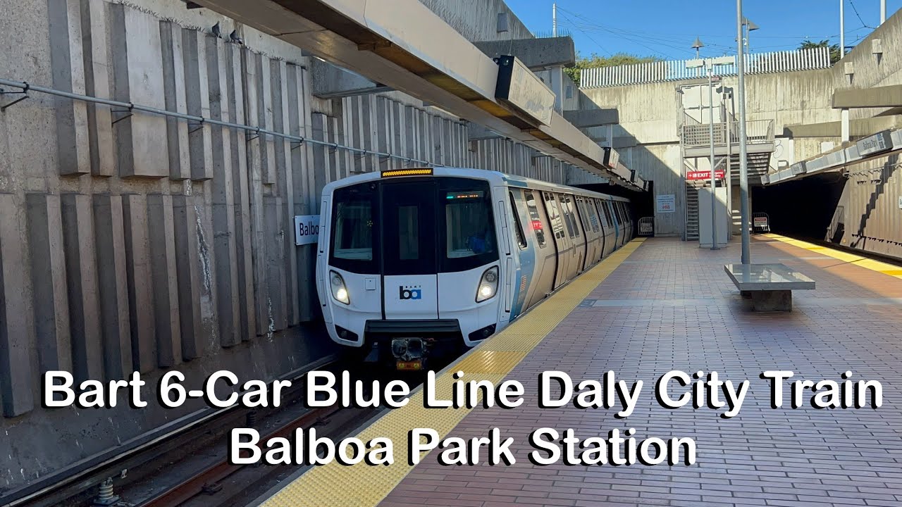 [Rare Announcement] Bart 6-Car Blue Line Daly City Train at Balboa Park ...