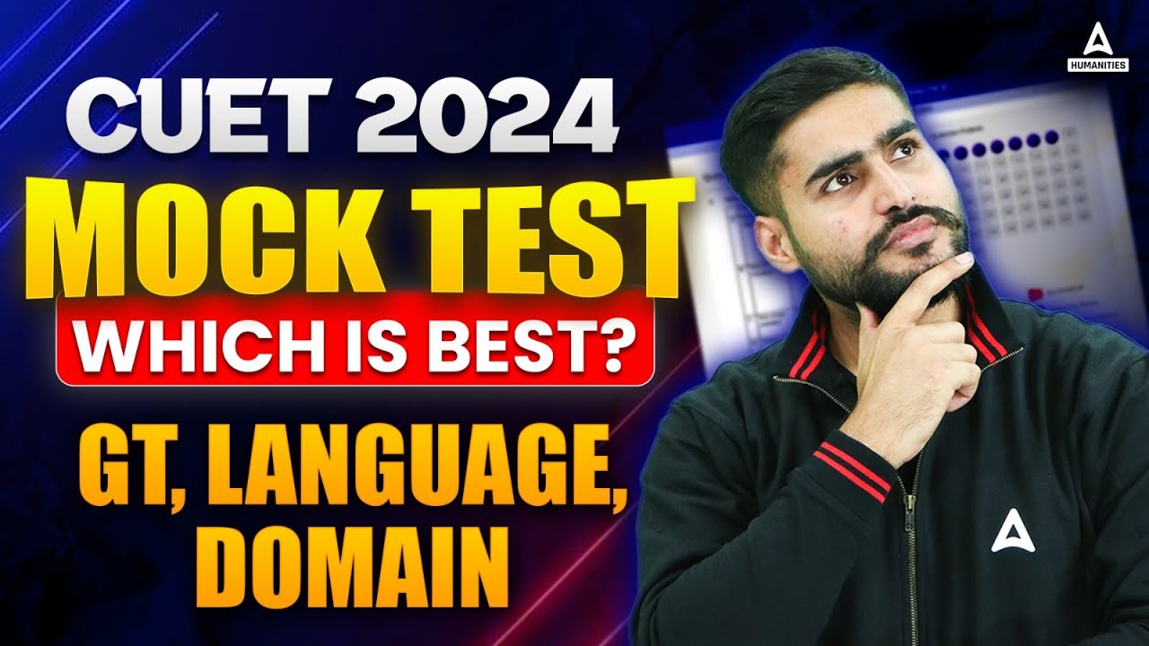 Best CUET Mock Test 2024 for GT, Language Test & Subject Domain 📑 ...