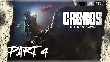 CRONOS :THE NEW DAWN Walkthrough Gameplay Part 4 No Commentary