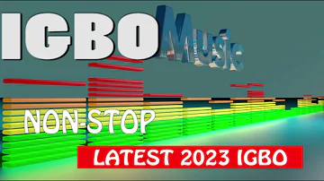 ✅ IGBO 2023 LATEST NON-STOP MUSIC || Uba Pacific Music