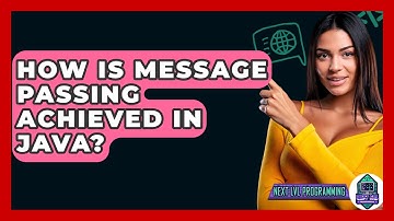 How Is Message Passing Achieved In Java? - Next LVL Programming