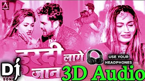 3D Audio||Hardi Lage Jaan Ke|| Khesari lal Yadav|| New Sad Song|| Bhojpuri 3d Song
