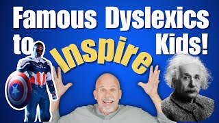 Famous Dyslexics: This One Is For The Children