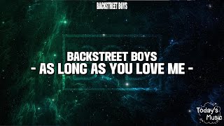 Backstreet Boys - As Long As You Love Me (Lyrics)