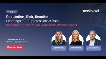 Reputation, Risk, Results: Learnings for PR prof from the State of Australian Corporate Affairs