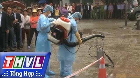 THVL | Người đưa tin 24G: Diễn tập phòng chống vi rút cúm A/H7N9 tại Hà Nội