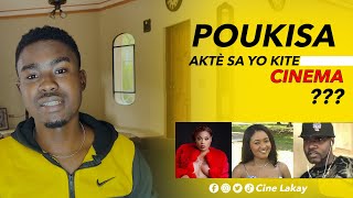 POUKISA AKTÈ SA YO KITE CINEMA AYISYEN AN  CinéLakay