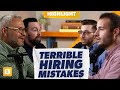 Are You Making These Terrible Hiring Mistakes?