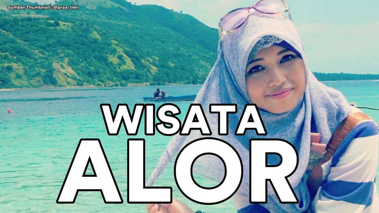 10 Tempat Wisata di Alor Paling Popular