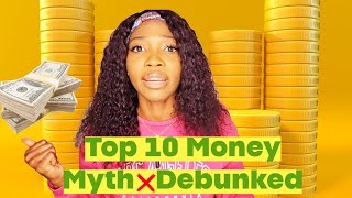 Top 10 money myths *debunked!*