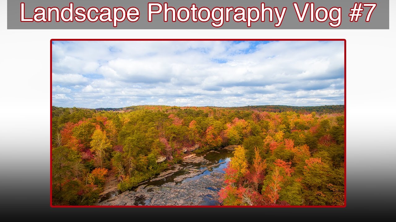 Landscape Photography Vlog #7: Exploring For Fall Colors And Waterfalls ...