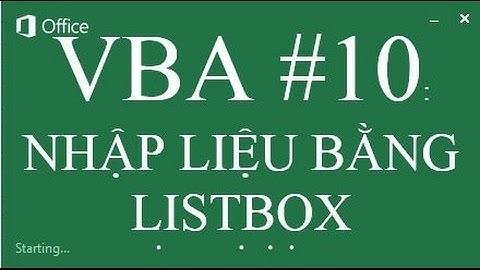 VBA #10: NHẬP LIỆU BẰNG LISTBOX TRONG EXCEL