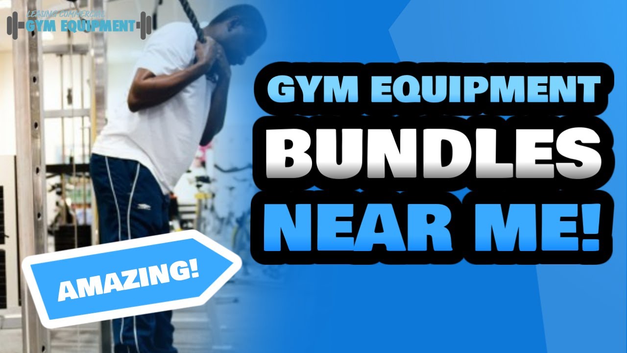 Gym Equipment Bundle Specialists Near Me Leasing Commercial Gym
