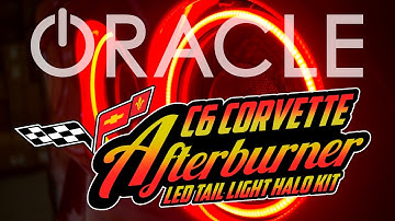ORACLE C6 Corvette Waterproof Afterburner Tail Light Kit - Install Guide