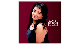 Gayane Serobyan - Sirel em Qezi | Армянская музыка | Armenian music | Հայկական երաժշտություն