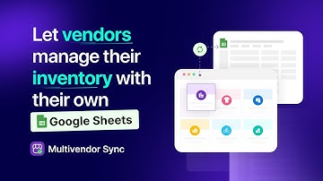 Let vendors manage their inventory with their own Google sheets with FlexStock Mutivendor Add-On
