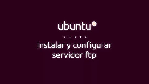 Configurar FTP en Ubuntu Server (Con FileZilla)