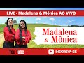 Madalena e Mônica levitas ao VIVO , Deus tem uma bênção para você.