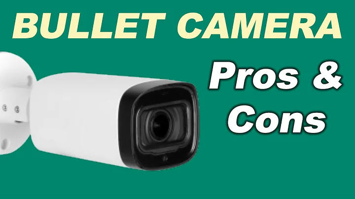 Bullet CCTV Camera- Pros and Cons - DayDayNews