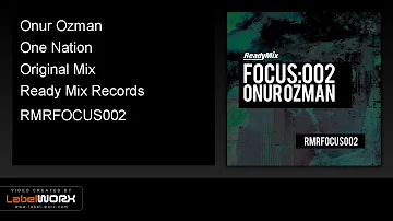 Onur Ozman - One Nation (Original Mix) - ReadyMixRecords [Official Clip]