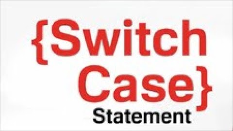 8- SENTENCIAS DE CONDICIONES SWITCH-CASE...
