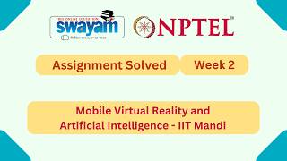 Mobile Virtual Reality and Artificial Intelligence Week 2 | NPTEL 2026 #nptel2026 #myswayam #nptel