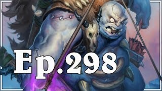 Funny And Lucky Moments - Hearthstone - Ep. 298