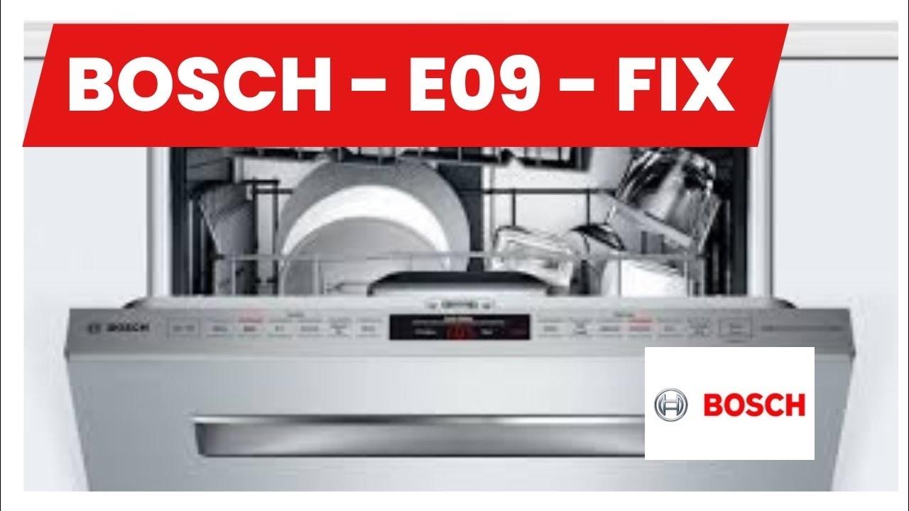 BOSCH DISHWASHER E09 or E11 ERROR FIXED YouTube