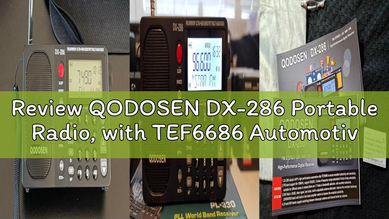 Review QODOSEN DX-286 Portable Radio, with TEF6686 Automotive Chip