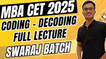 Coding Decoding | Reasoning | Full Lecture | MBA CET 2025 | Swaraj Batch