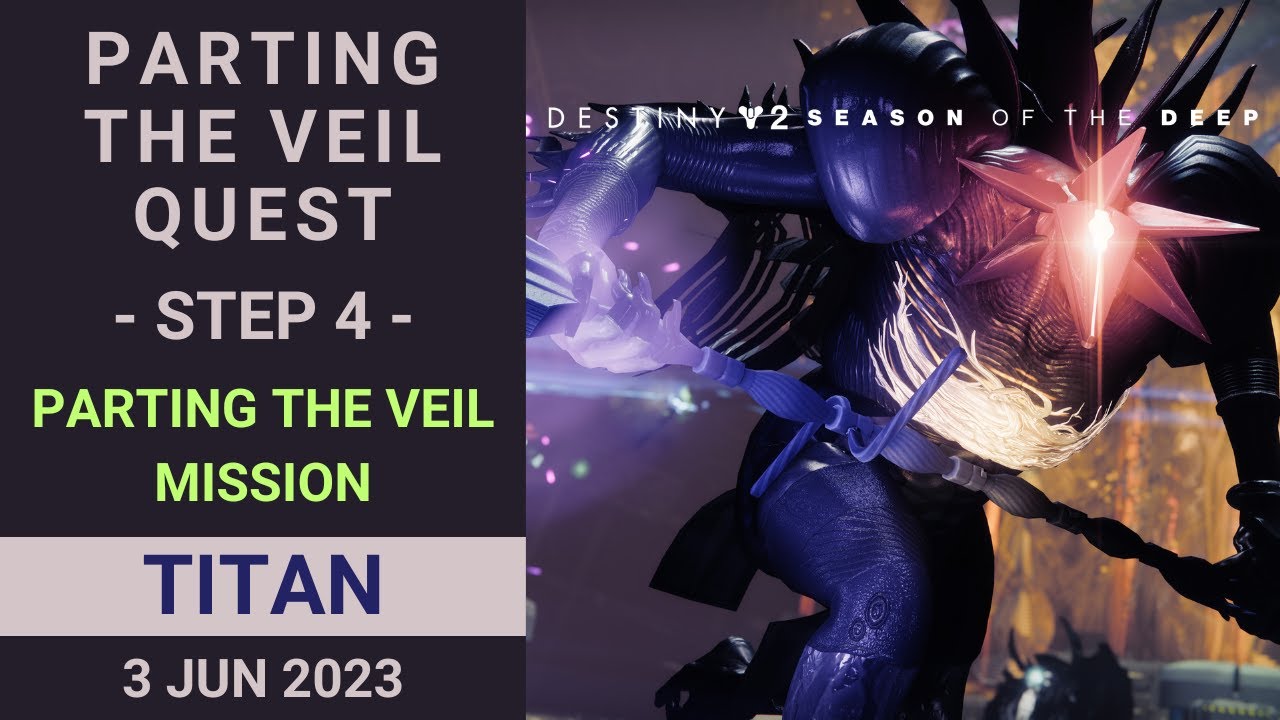 Parting the Veil - Quest step 4 - Season of the Deep - Destiny 2 ...