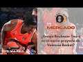  mercado  encaja boubacar tour en el nuevo proyecto de valencia basket