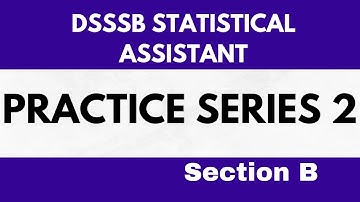 Practice Series | dsssb statistical assistant| dsssb | statistics | dsssb  practice papers