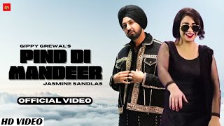 Pind Di Mandeer (Official Video) - Gippy Grewal | New Punjabi Song 2024 | Jasmin Sandlas | LM Folk