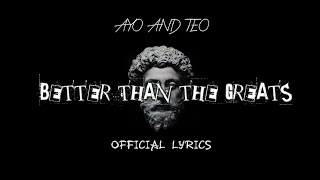 Ayo & Teo - Better Than The Greats(Official Lyrics)