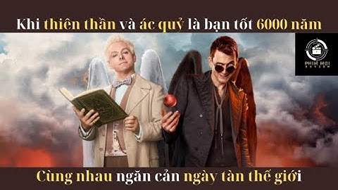 REVIEW PHIM || THIÊN THẦN VÀ ÁC QUỶ LÀM BẠN TỐT CÙNG NHAU GIẢI CỨU THẾ GIỚI || PHIM MỚI REVIEW