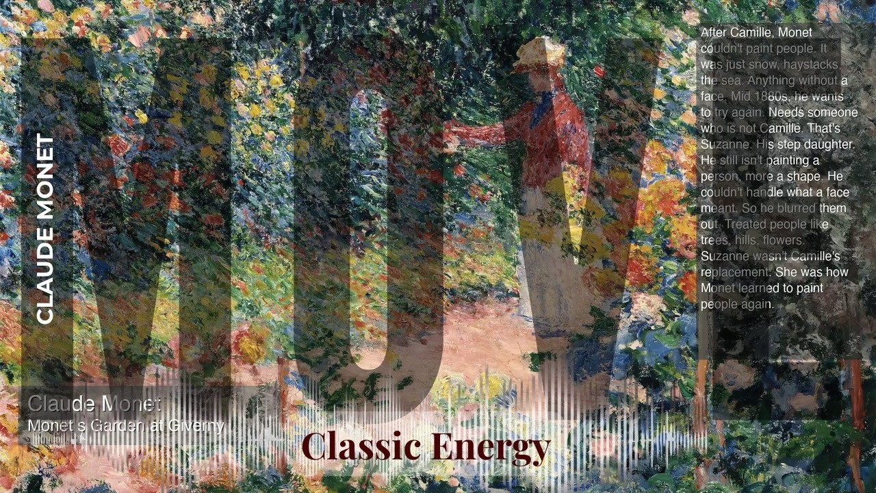Move - Classic Energy with Claude Monet | Monet s Garden at Giverny & others