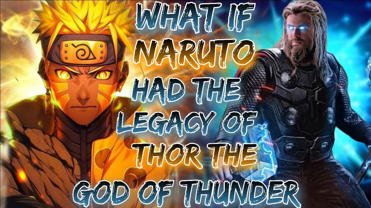 Part - 2 || What if Naruto Had The Legacy Of Thor The God Of Thunder