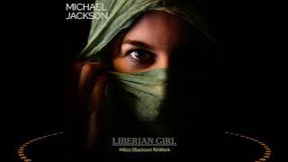 Michael Jackson - Liberian Girl (Miles Blacklove ReWork)