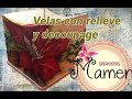 Como decorar velas con efecto relieve y decoupage Creaciones Mamem