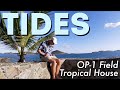 Tides  op1 field  tropical house