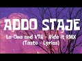 Le-One and VTR - ADDO STAJE(Testo - Lyrics) Ride it RMX
