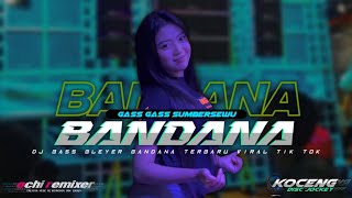 DJ CEK SOUND || BANDANA X BASS BLAYER || viral TERBARU sumbersewu || BY OCHI REMIXER