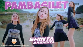 Dj Pambasilet - Shinta Arsinta (Dua tahun ngana sa tinggal)  ( M/V)