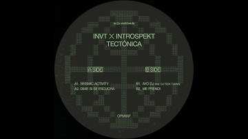INVT x Introspekt - SEISMIC ACTIVITY [PREMIERE]